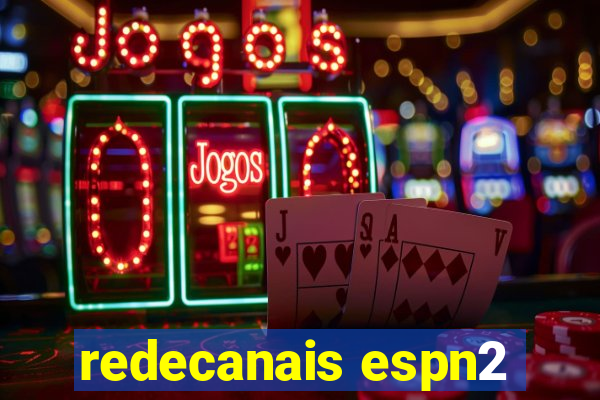 redecanais espn2